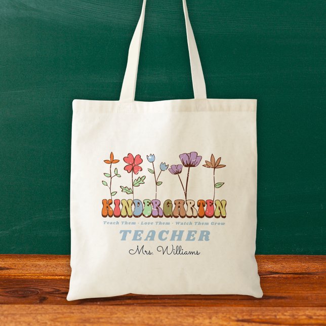 Bolsa Tote Flores Selvagens Ensinam Amor Crescem Professor de (Wildflowers Teach Love Grow Kindergarten Teacher Tote Bag)