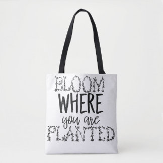 Bolsa Tote "Floresça onde você é" saco plantado inspirador