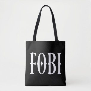 Bolsa Tote FOBI Medo de ser incluído humor negro gótico