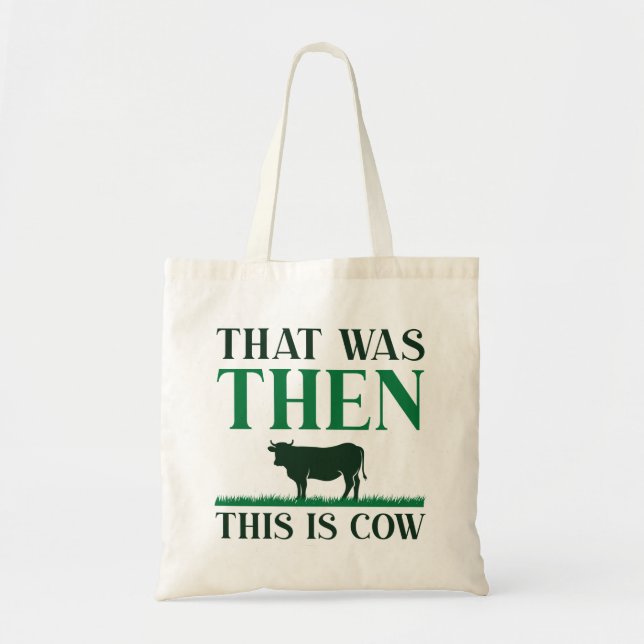 Bolsa Tote Foi Então Que Isto É Vaca (Frente)