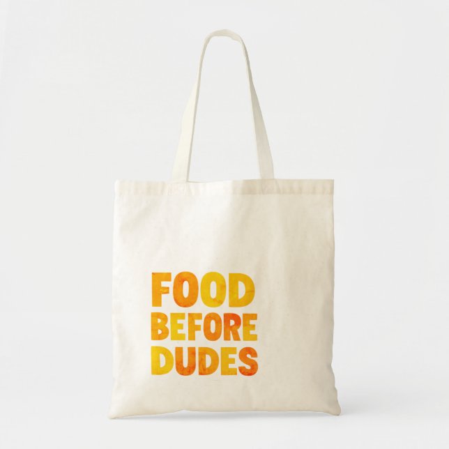 Bolsa Tote Food Before Dudes (Frente)