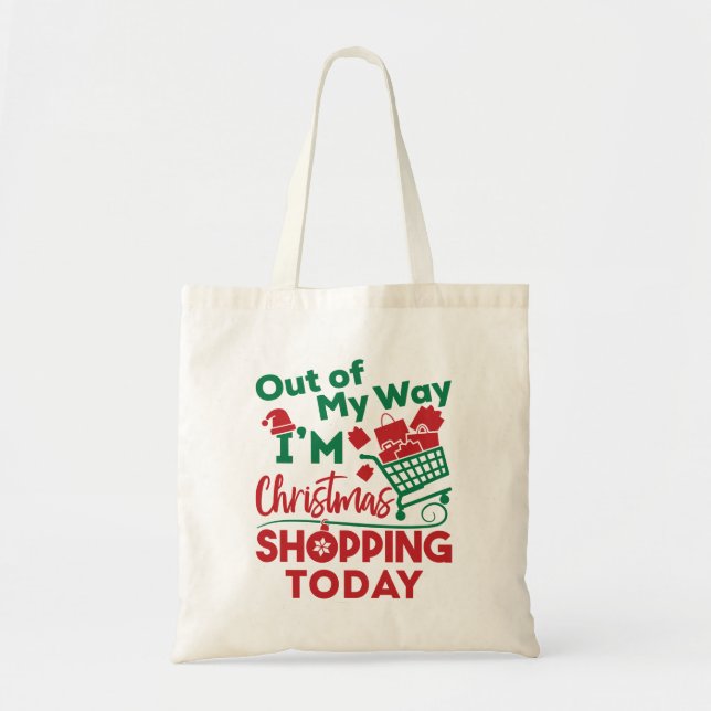 Bolsa Tote Fora do meu caminho Estou Comprando Natal hoje (Frente)