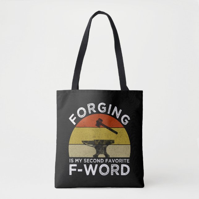 Bolsa Tote Forging É Minha Segunda Palavra F Favorita (Frente)