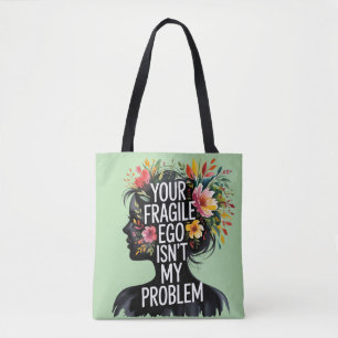 Bolsa Tote Frágil Masculinidade Seu Ego Não É Meu Problema