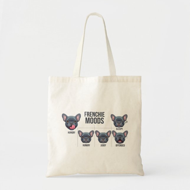Bolsa Tote Frenchie Moods Funny French Bulldog Design (Frente)