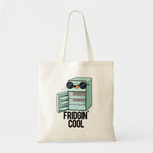 Bolsa Tote Fridgin Legal Frigerador Funny Pun