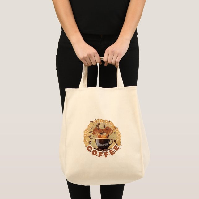 Bolsa Tote Fuel Your Day – Coffee Power Tee (Frente (produto))