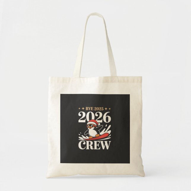 Bolsa Tote Funny Bye 2025 2026 Crew New Year Friends Squad (Frente)