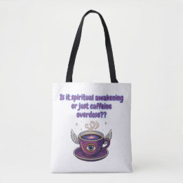 Bolsa Tote Funny Caffeine Overdose Spiritual Awakening gifts