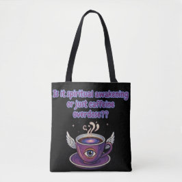 Bolsa Tote Funny Caffeine Overdose Spiritual Awakening gifts