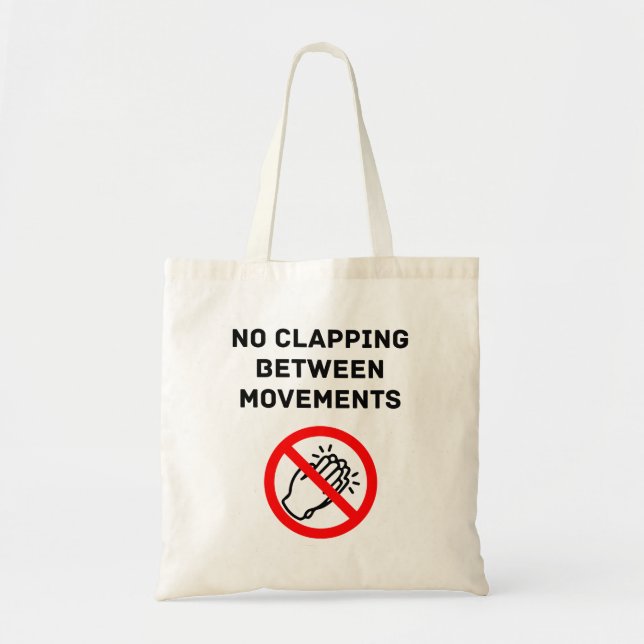 Bolsa Tote Funny Classical Music Rule NO CLAPPING Black Text (Frente)