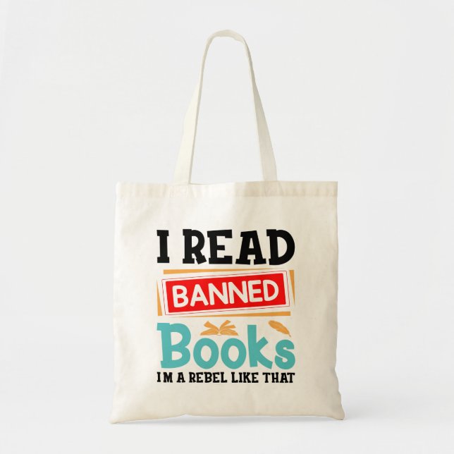 Bolsa Tote Funny I Read Banned Books Rebel Quote (Frente)