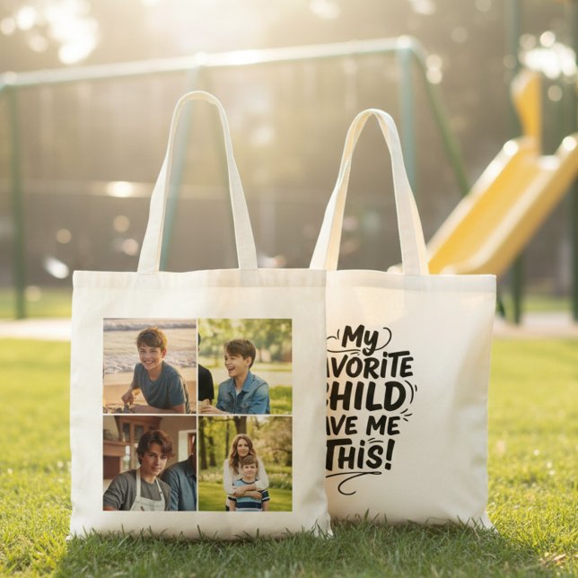 Bolsa Tote Funny Mom Favorite Child Gave Me This Four Photo (Criador carregado)