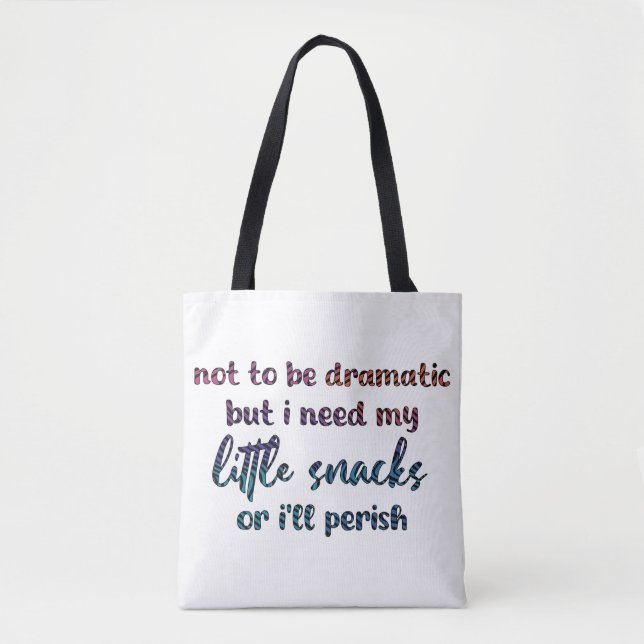 Bolsa Tote Funny Snack Lover Quote (Frente)