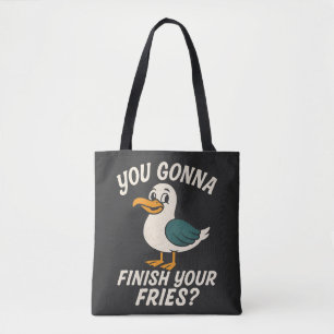Bolsa Tote Gaivota Engraçada "Você Vai Acabar Suas Batatas Fr