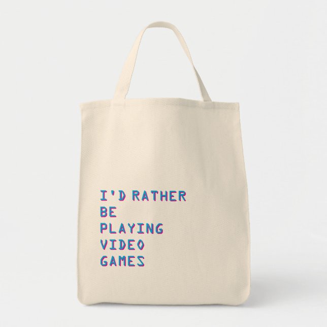 Bolsa Tote Gamer “Eu Preferiria Estar Jogando Video Games”   (Frente)