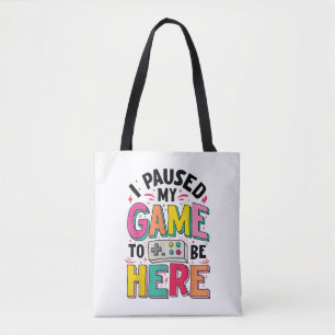 Bolsa Tote Gamer Girl I Pausa Meu Jogo Para Estar Aqui Vídeo
