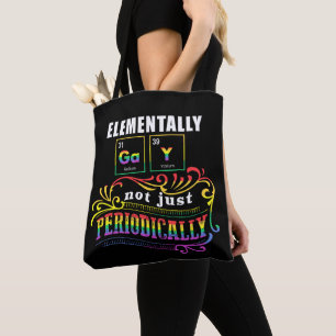 Bolsa Tote Gay Elementalmente Não Apenas Periodicamente