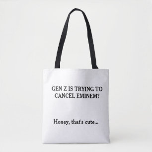 Bolsa Tote Geração Z Tentando Cancelar Eminem – Meme Engraçad