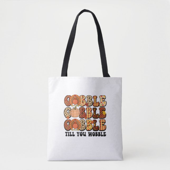 Bolsa Tote Gobble Até Que Você Acaba A Ação De Graças Engraça (Frente)