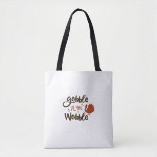Bolsa Tote Gobble até você balançar o dia de ação de graças e