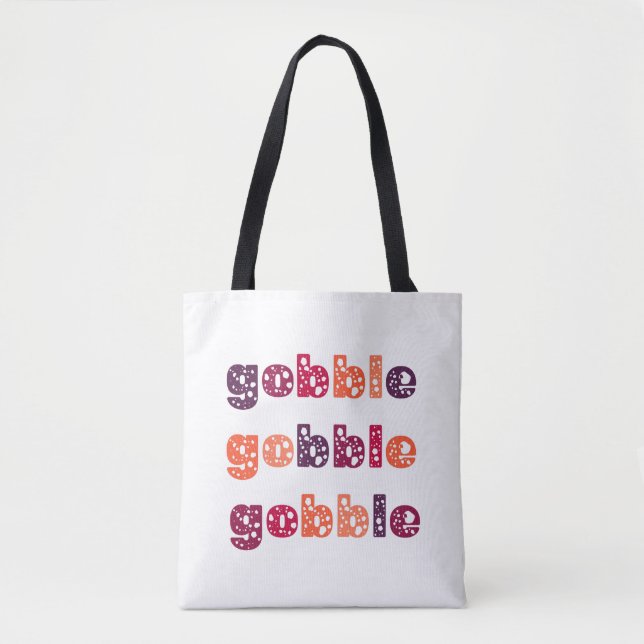 Bolsa Tote Gobble Gobble Gobble Dia de Ação de Graças  (Frente)
