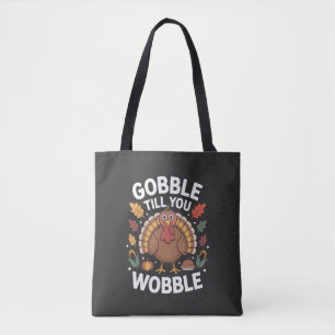Bolsa Tote Gobble Till You Wobble Rustic