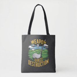 Bolsa Tote Golf Weapon of Grass Destruction Art