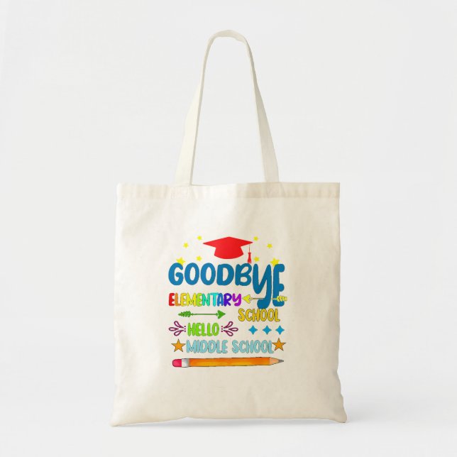 Bolsa Tote Goodbye Elementary Hello MidSchool Graduação (Frente)