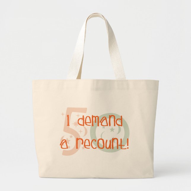 Bolsa Tote Grande 50th presentes de aniversário, eu exijo uma (Frente)