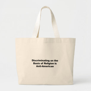 Bolsa Tote Grande A discriminação na religião é Anti-Americana