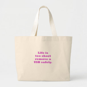 Bolsa Tote Grande A vida é demasiado curta remover com segurança U