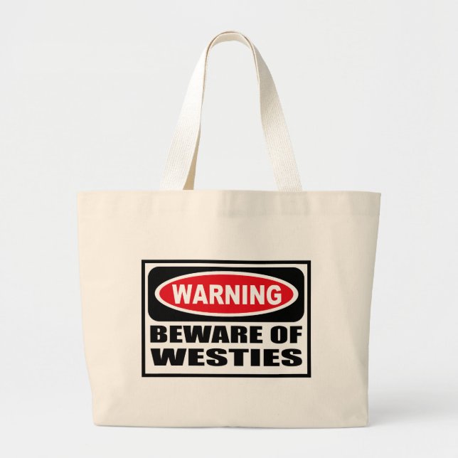 Bolsa Tote Grande Advertir BEWARE do saco de WESTIES (Frente)