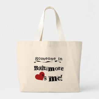 Bolsa Tote Grande Alguém em Baltimore