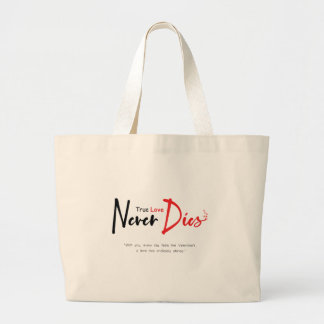 Bolsa Tote Grande Amor verdadeiro nunca morre