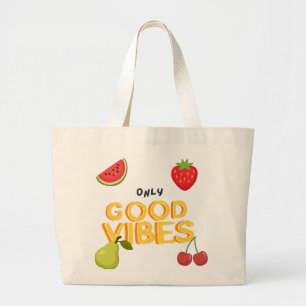 Bolsa Tote Grande : 'Apenas Vibrações Positivas' Salada de Frutas