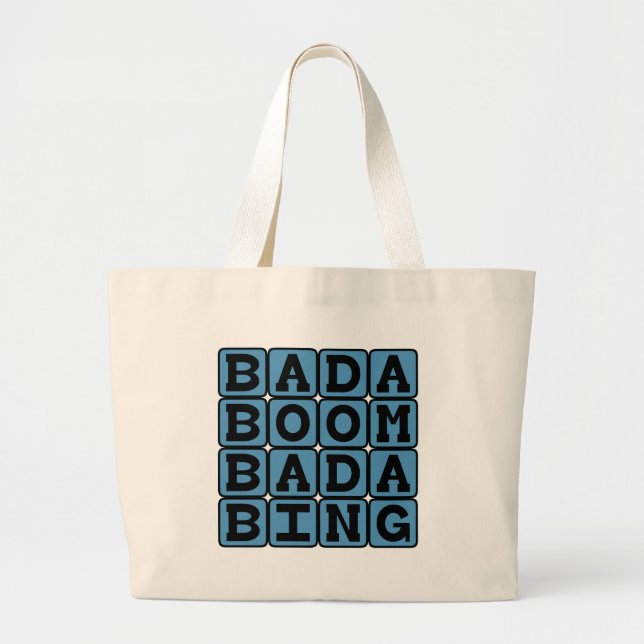 Bolsa Tote Grande Bada Boom Bada Bing, Onomatopeia Alliterária (Frente)