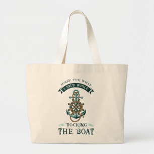 Bolsa Tote Grande Barco Gag Desculpe Pelo Que Eu Disse Enquanto Anco