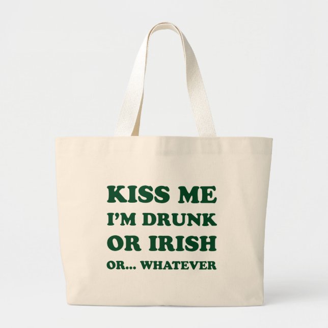 Bolsa Tote Grande Beije-Me Bebado Im Ou Irlandês (Frente)