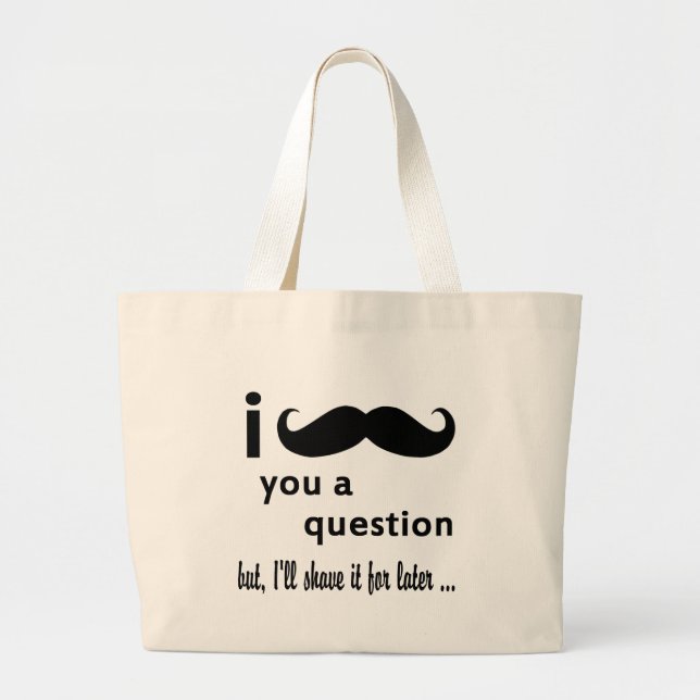 Bolsa Tote Grande Bigode você presentes de uma pergunta (Frente)