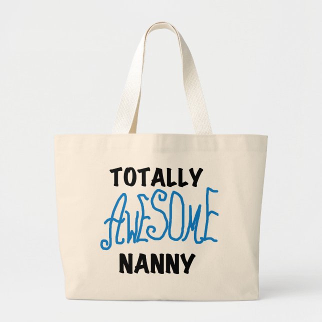 Bolsa Tote Grande Blue Totalmente Incrível Nanny T-shirts e presente (Frente)