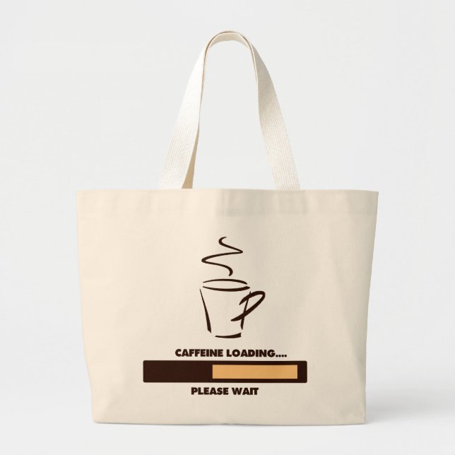 BOLSA TOTE GRANDE CARGA DA CAFEÍNA - ESPERE POR FAVOR (Frente)
