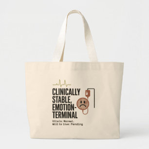 Bolsa Tote Grande "Clinicamente Estável, Emoterminal - Escuro Engraç