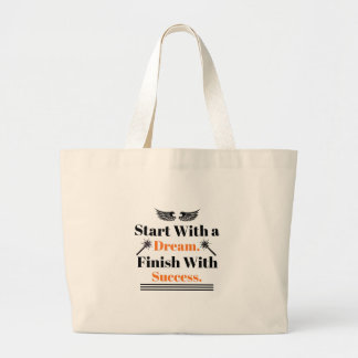 Bolsa Tote Grande Comece Com um Sonho Termine Com Sucesso