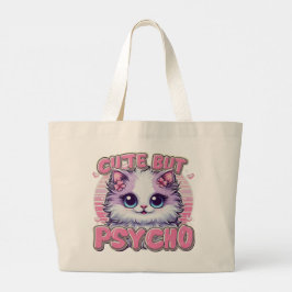 Bolsa Tote Grande Cute but Psycho" Tote Bag
