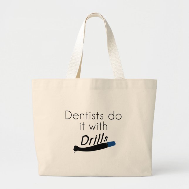 Bolsa Tote Grande Dentistas façam com brocas (Frente)