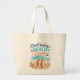 Bolsa Tote Grande Don't Worry Beach Happy