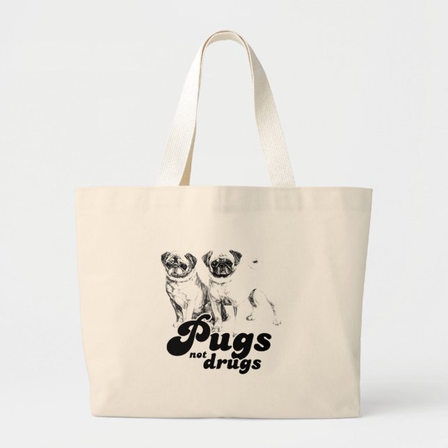 BOLSA TOTE GRANDE DROGAS 2 DOS PUGS NÃO (Frente)