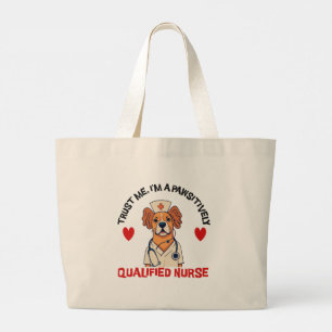 Bolsa Tote Grande Enfermeira Qualificada Pawsitivamente