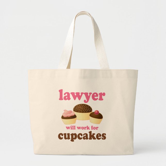 Bolsa Tote Grande Engraçado trabalhará para o advogado dos cupcakes (Frente)